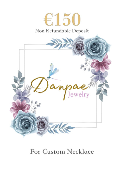 €150 Non-refundable Deposit - Custom Necklace